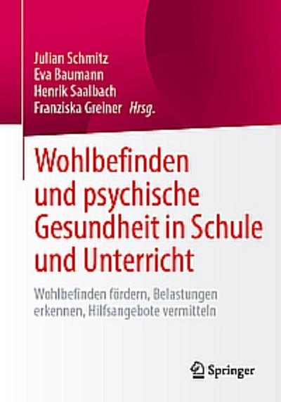 Wohlbefinden und psychische Gesundheit in Schule und Unterricht