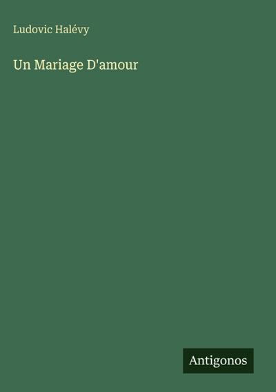 Un Mariage D’amour