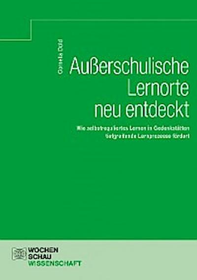 Außerschulische Lernorte neu entdeckt