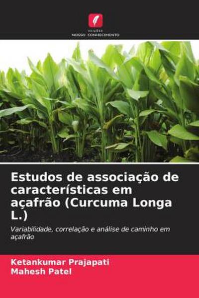 Estudos de associação de características em açafrão (Curcuma Longa L.)