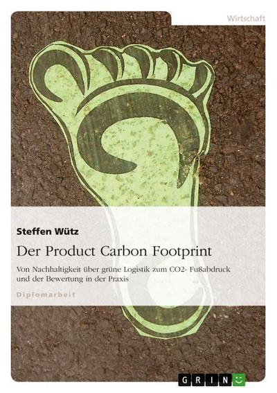 Der Product Carbon Footprint - Steffen Wütz