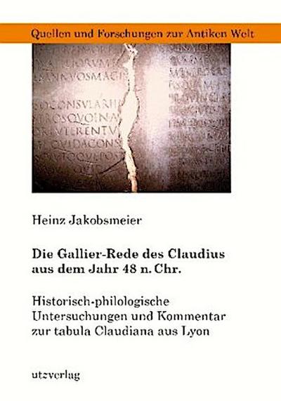 Die Gallier-Rede des Claudius aus dem Jahr 48 n. Chr.