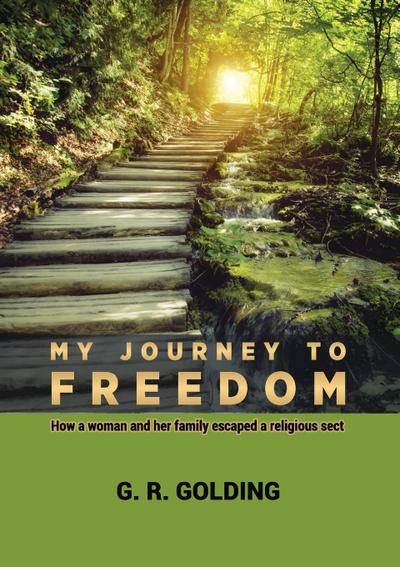 My Journey to Freedom