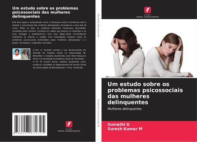 Um estudo sobre os problemas psicossociais das mulheres delinquentes