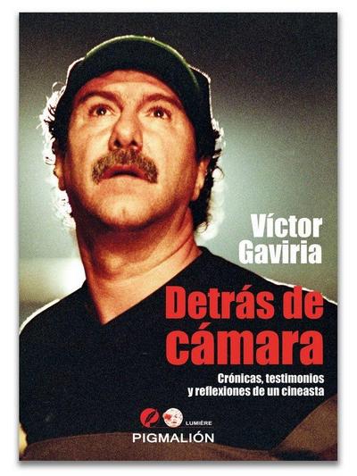 Detrás de cámara : crónicas, testimonios y reflexiones de un cineasta