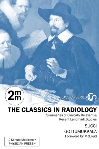 2 Minute Medicine’s The Classics in Radiology