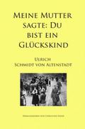 Meine Mutter sagte: Du bist ein Glückskind