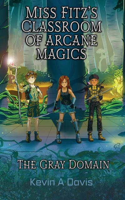Miss Fitz’s Classroom of Arcane Magics