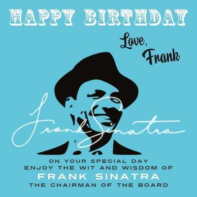 Happy Birthday-Love, Frank