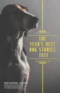 The Year’s Best Dog Stories 2021