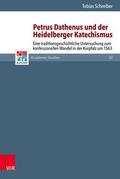 Petrus Dathenus und der Heidelberger Katechismus