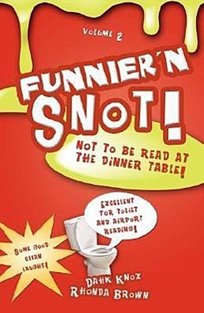 Knox, W: Funnier’n Snot, Volume 2