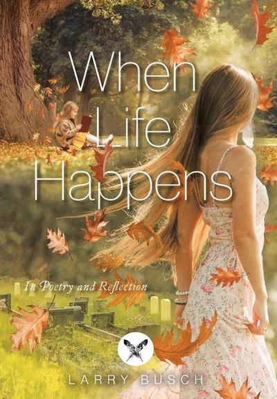 When Life Happens