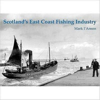 Scotland’s East Coast Fishing Industry