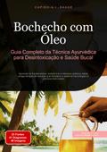 Bochecho com Óleo