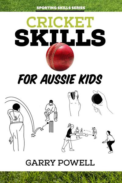 Cricket Skills for Aussie Kids