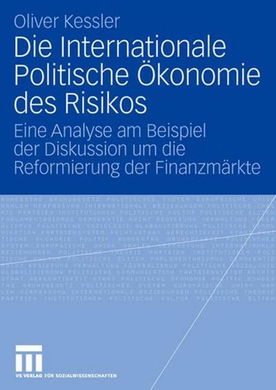 Die Internationale Politische Ökonomie des Risikos