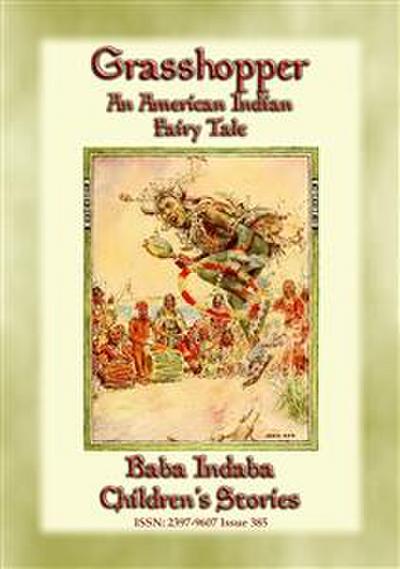 GRASSHOPPER - An American Indian Folktale