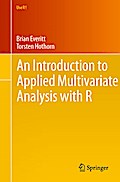 An Introduction to Applied Multivariate Analysis with R