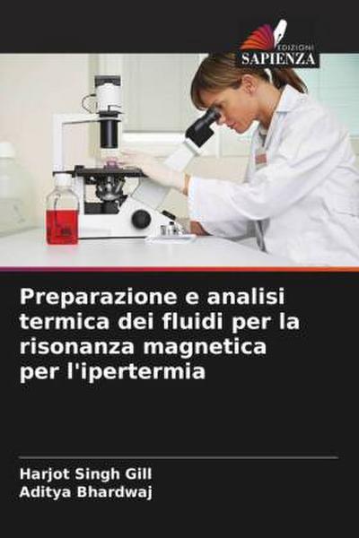 Preparazione e analisi termica dei fluidi per la risonanza magnetica per l’ipertermia