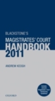 Blackstone`s Magistrates` Court Handbook 2011