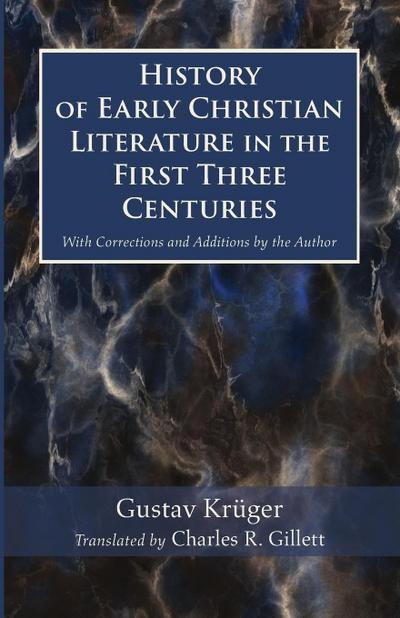 History of Early Christian Literature in the First Three Centuries