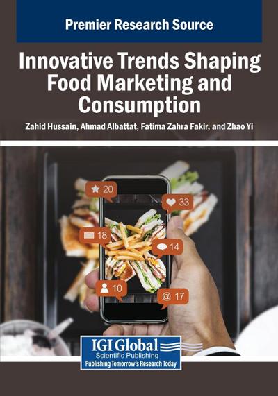Innovative Trends Shaping Food Marketing and Consumption