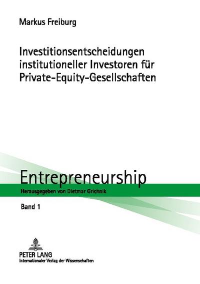 Investitionsentscheidungen institutioneller Investoren für Private-Equity-Gesellschaften