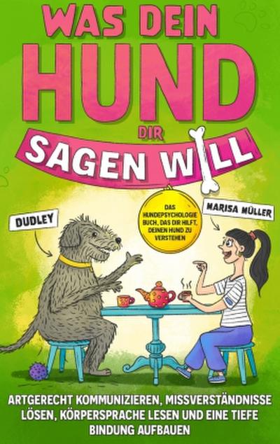Was dein Hund dir sagen will