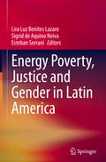 Energy Poverty, Justice and Gender in Latin America
