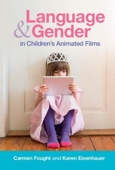 Language and Gender in Children’s Animated Films