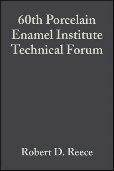 60th Porcelain Enamel Institute Technical Forum, Volume 19, Issue 5