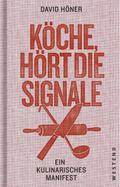 Köche, hört die Signale!