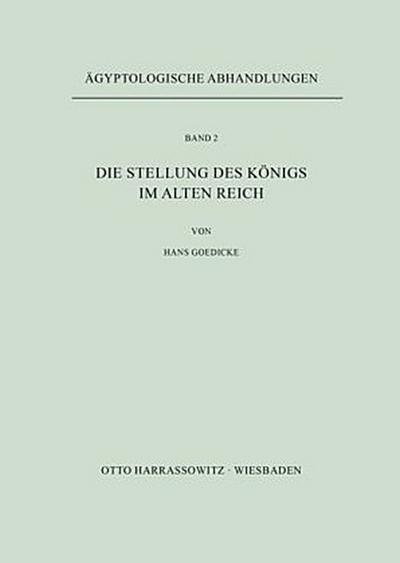Die Stellung des Königs im Alten Reich