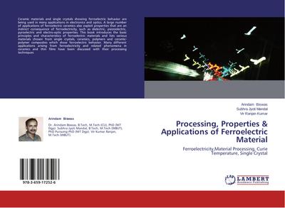 Processing, Properties & Applications of Ferroelectric Material