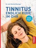 Tinnitus - Endlich Ruhe im Ohr