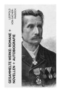 Gesammelte Werke: Romane + Novellen + Autobiografie