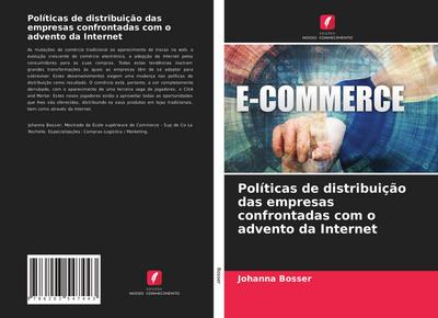 Políticas de distribuição das empresas confrontadas com o advento da Internet - Johanna Bosser