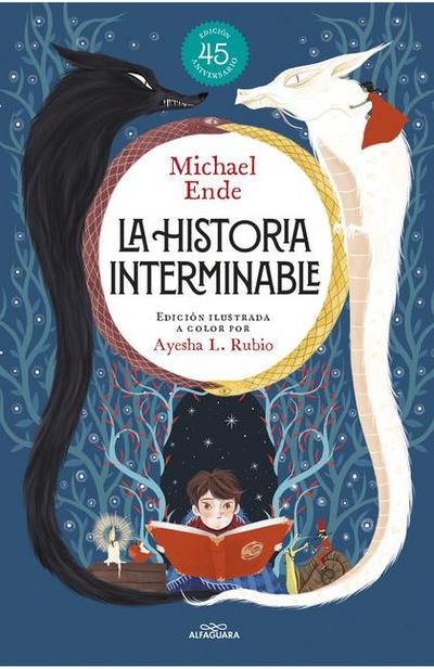 La Historia Interminable (Edición Ilustrada a Color Por Ayesha L. Rubio ) / Never-Ending Story (Illustrated Edition by Ayesha L. Rubio)