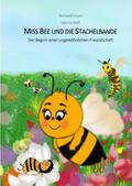 Miss Bee und die Stachelbande