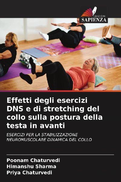 Effetti degli esercizi DNS e di stretching del collo sulla postura della testa in avanti