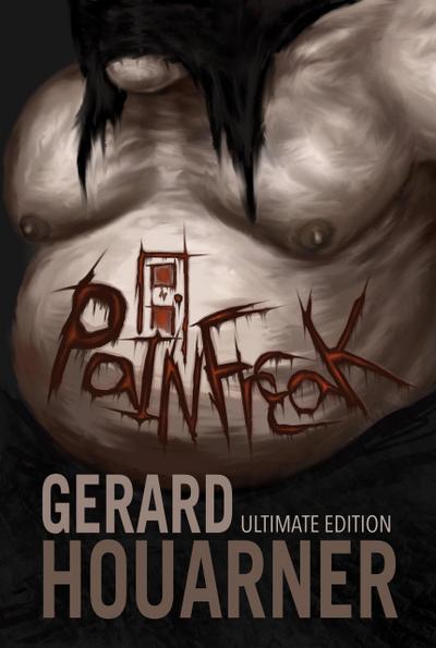 Painfreak: Ultimate Edition (Painfreak Series, #1)