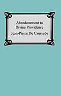 Abandonment To Divine Providence