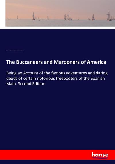 The Buccaneers and Marooners of America