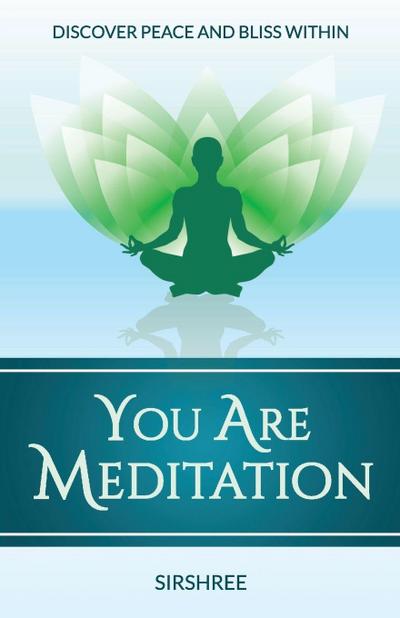 You Are Meditation
