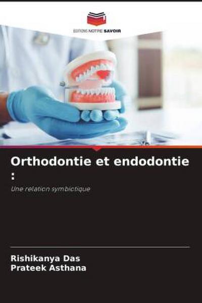 Orthodontie et endodontie :