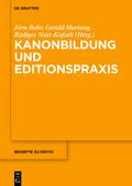 Kanonbildung und Editionspraxis