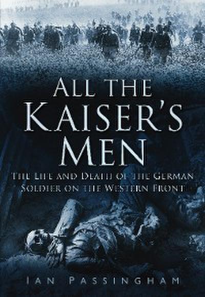All the Kaiser’s Men
