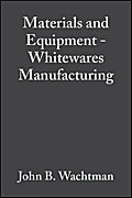 Materials and Equipment - Whitewares Manufacturing