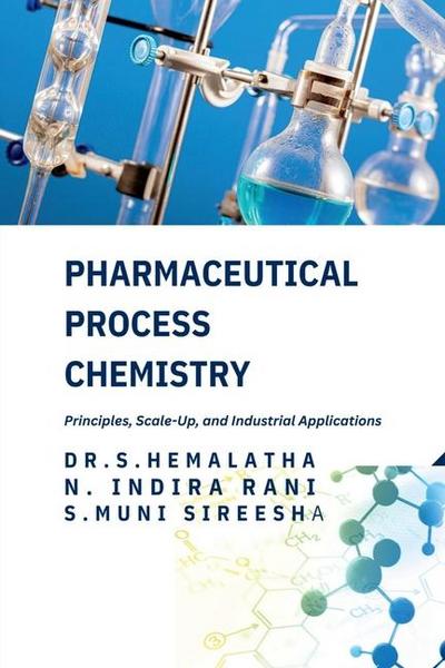 Pharmaceutical Process Chemistry